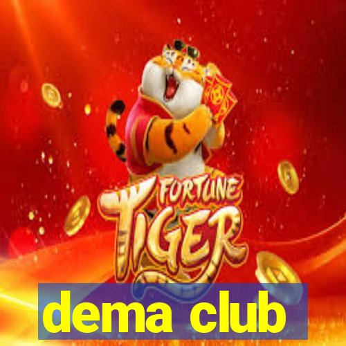 dema club