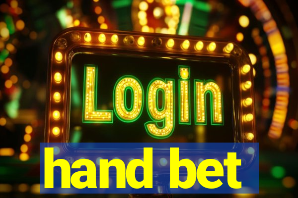 hand bet