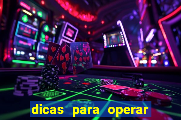 dicas para operar na iq option