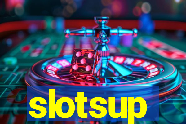 slotsup