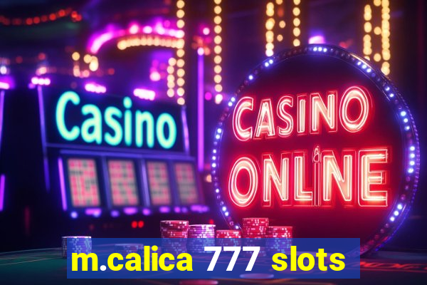 m.calica 777 slots