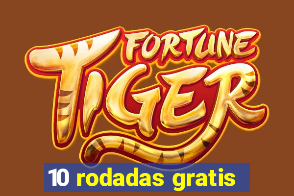 10 rodadas gratis