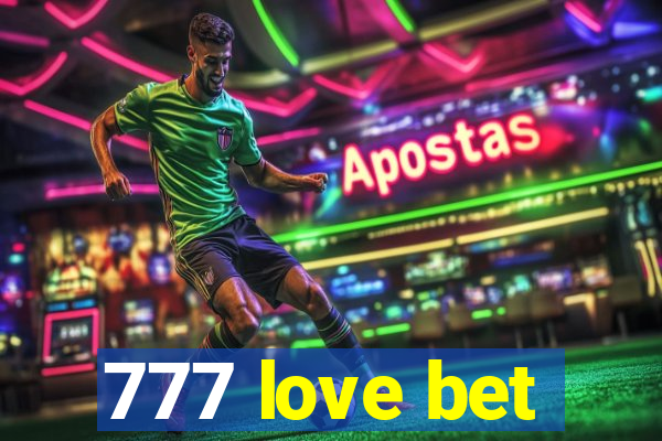 777 love bet