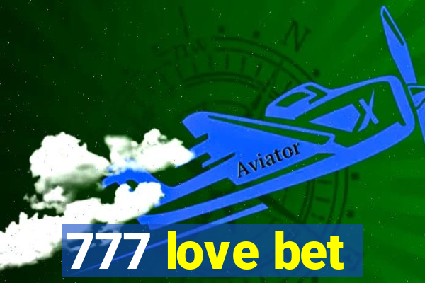 777 love bet