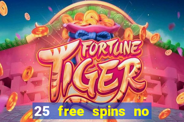 25 free spins no deposit casino australia