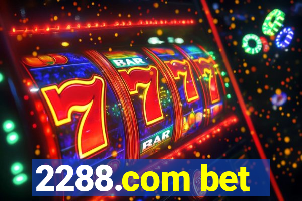 2288.com bet