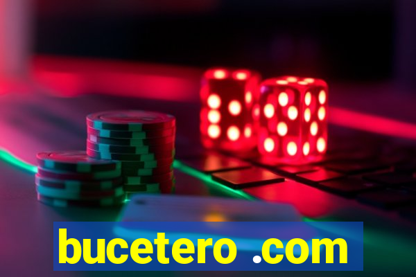 bucetero .com