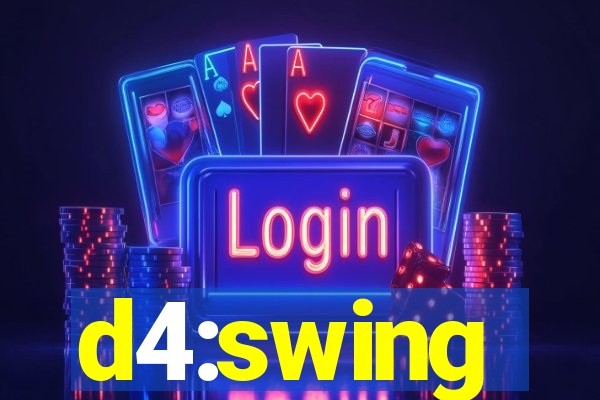 d4:swing