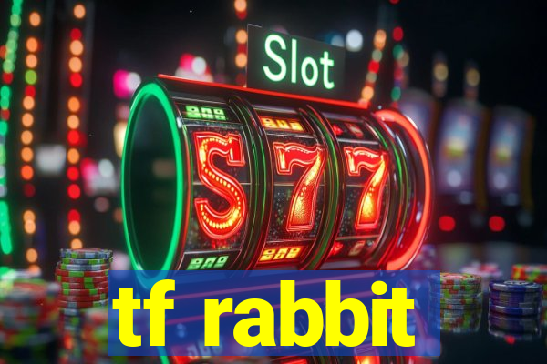 tf rabbit