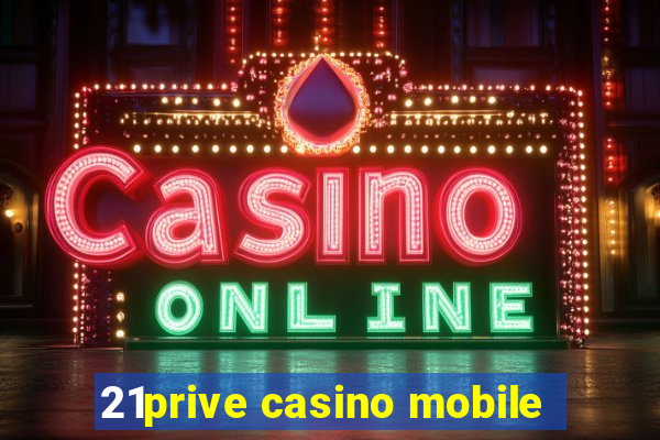 21prive casino mobile