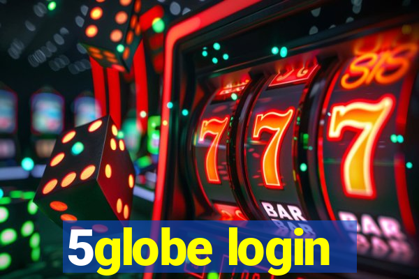 5globe login