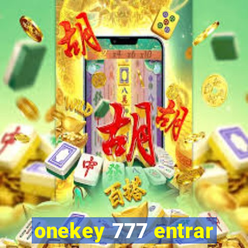 onekey 777 entrar