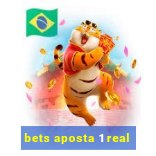 bets aposta 1 real