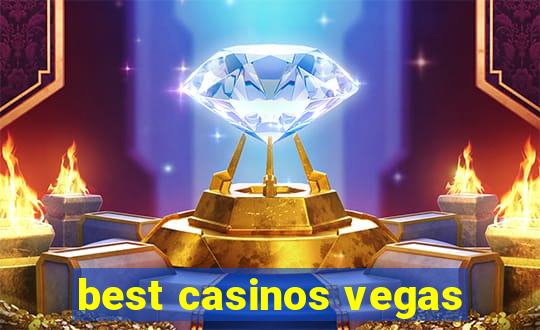 best casinos vegas