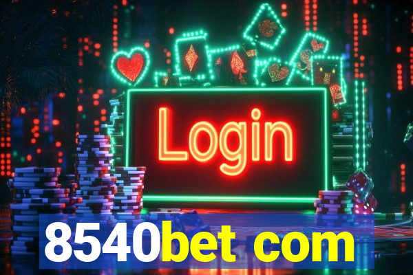 8540bet com