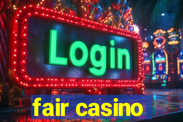 fair casino