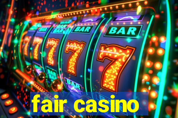 fair casino