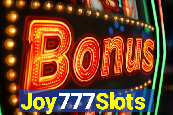 Joy777Slots