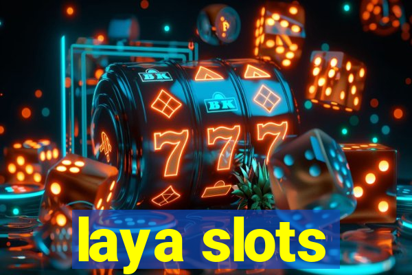 laya slots