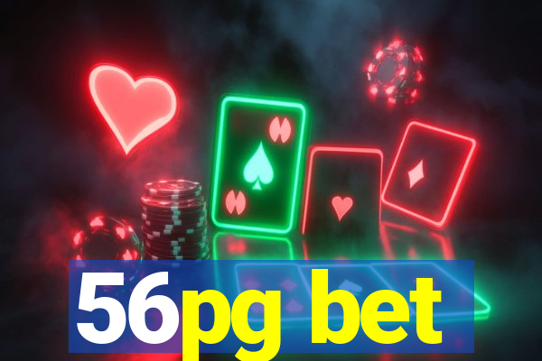 56pg bet