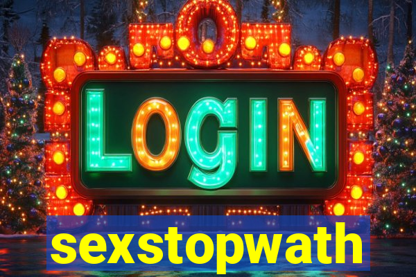 sexstopwath