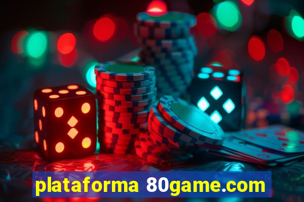 plataforma 80game.com