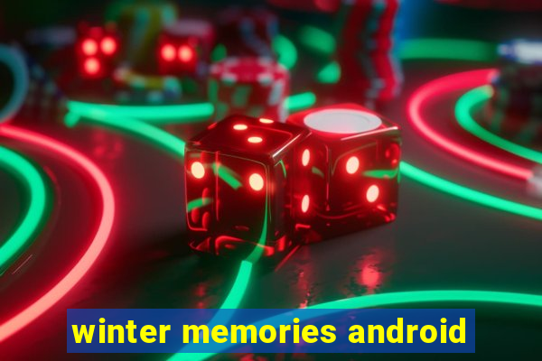 winter memories android