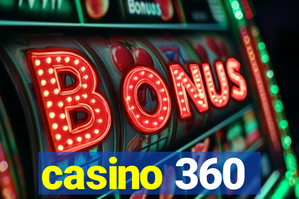 casino 360