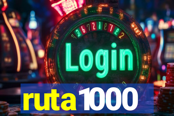 ruta1000