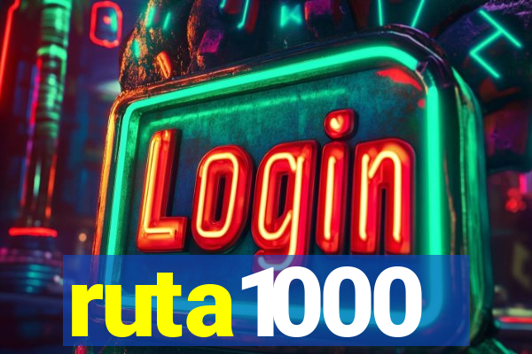 ruta1000