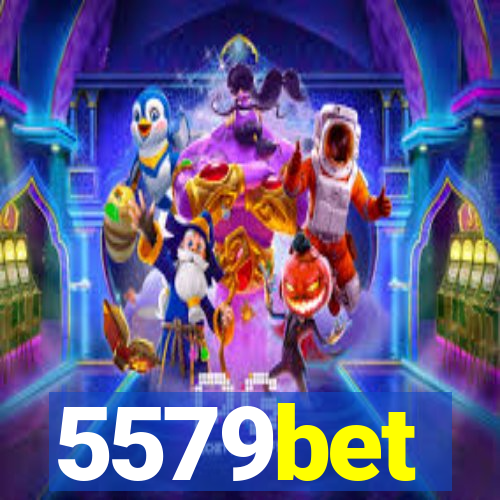 5579bet