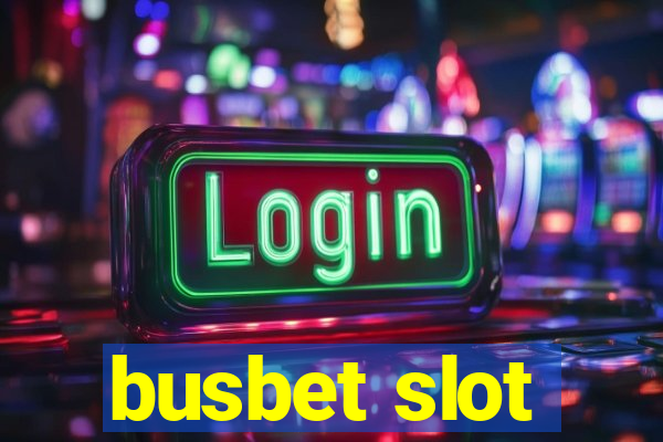 busbet slot