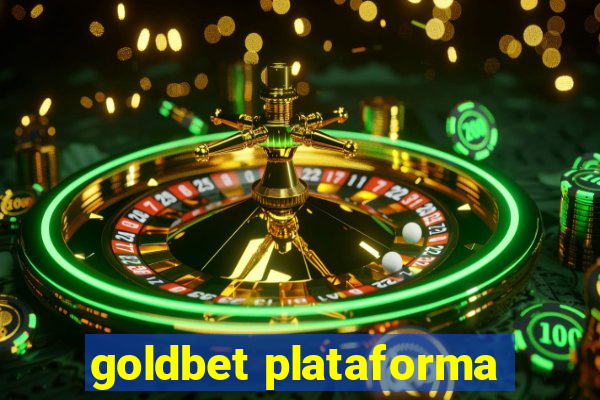 goldbet plataforma