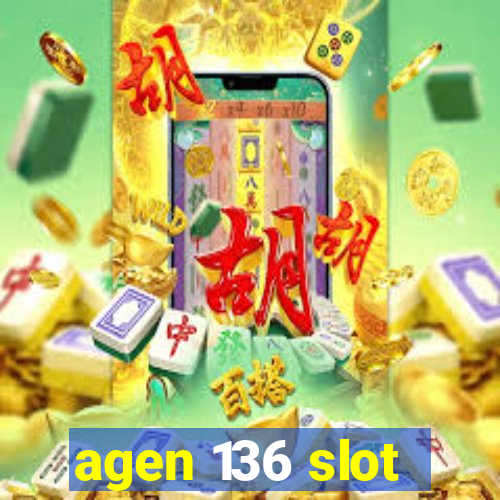 agen 136 slot