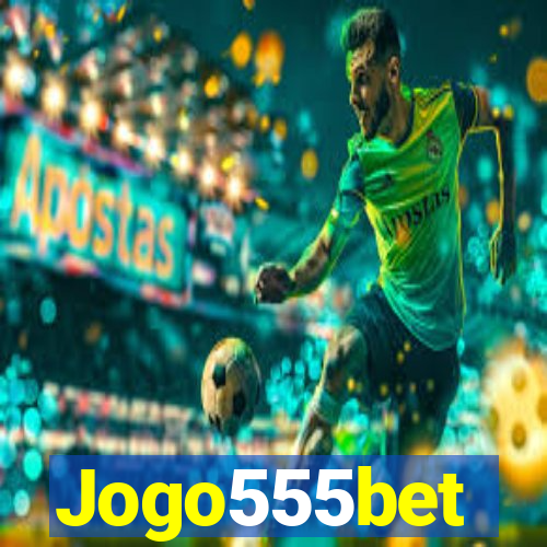 Jogo555bet