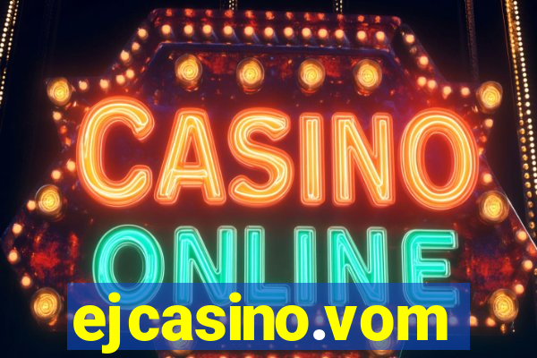 ejcasino.vom