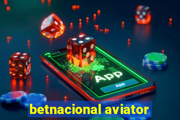 betnacional aviator