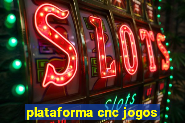 plataforma cnc jogos