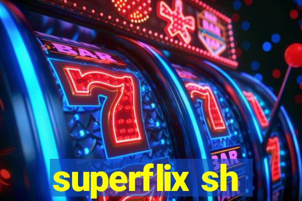 superflix sh