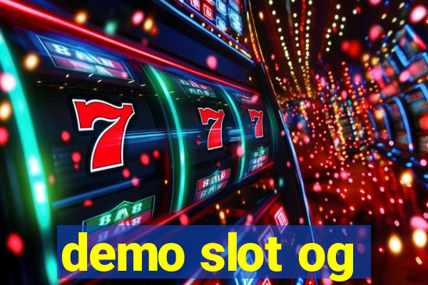 demo slot og