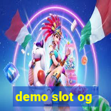 demo slot og