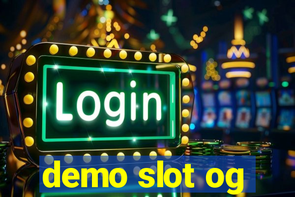 demo slot og