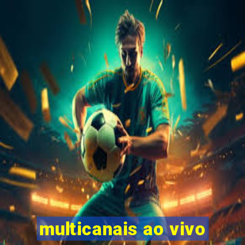 multicanais ao vivo