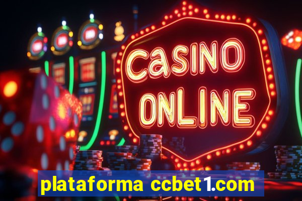 plataforma ccbet1.com