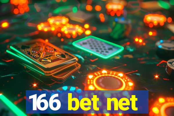 166 bet net