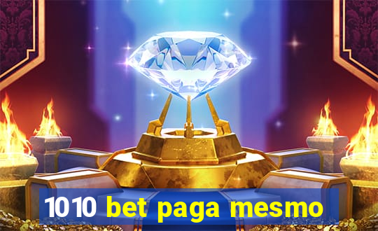 1010 bet paga mesmo