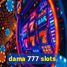 dama 777 slots