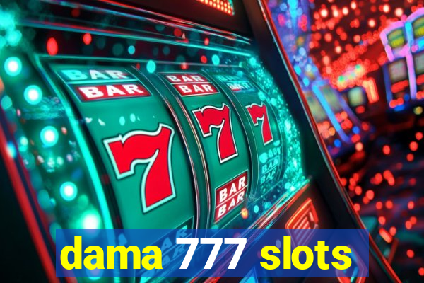 dama 777 slots