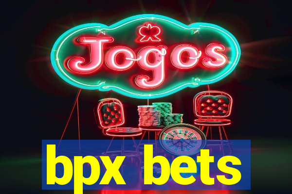 bpx bets