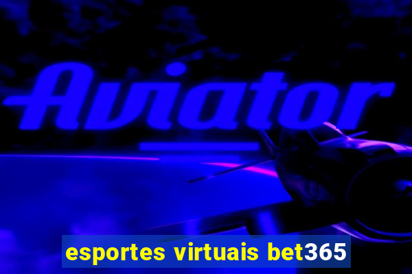 esportes virtuais bet365